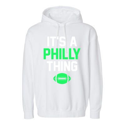 ORIGINAL IT'S A PHILLY THING Its A Philadelphia Thing Fan Garment-Dyed Fleece Hoodie