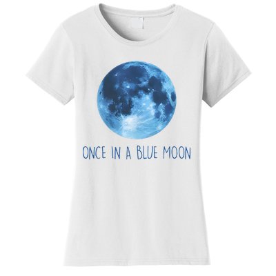 Once In A Blue Moon Women's T-Shirt