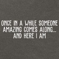 Once In A While Someone Amazing Comes Along And Here I Am Funny Cotton Canvas Backpack