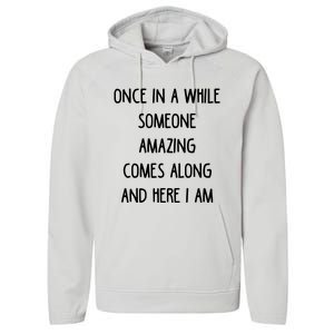 Once In A While Someone Amazing Performance Fleece Hoodie