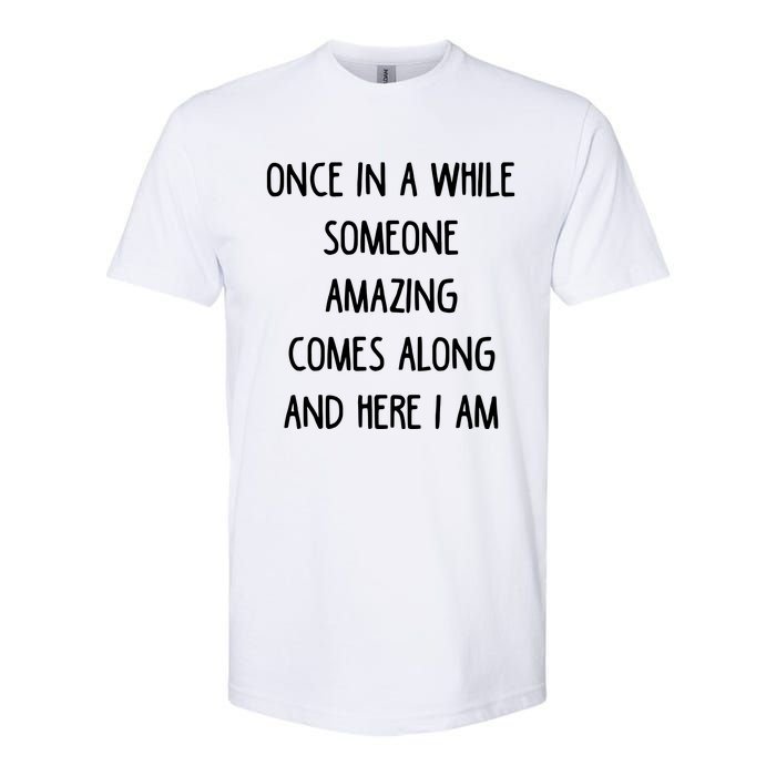 Once In A While Someone Amazing Softstyle CVC T-Shirt