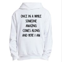 Once In A While Someone Amazing Urban Pullover Hoodie