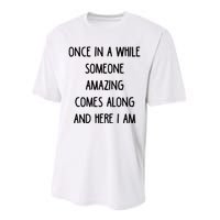 Once In A While Someone Amazing Performance Sprint T-Shirt