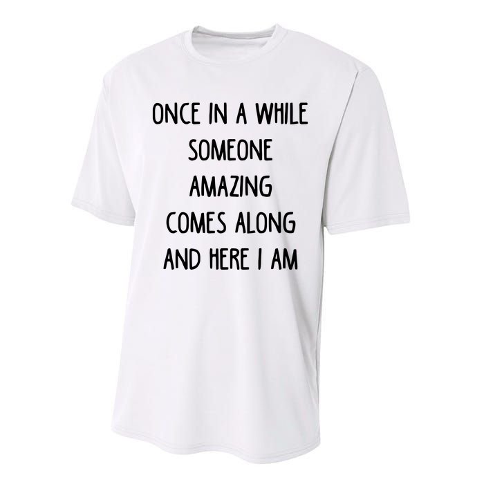 Once In A While Someone Amazing Performance Sprint T-Shirt