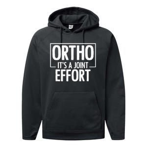 Ortho Its A Joint Effort Bone Humor Orthopedic Nurse Doctor Performance Fleece Hoodie