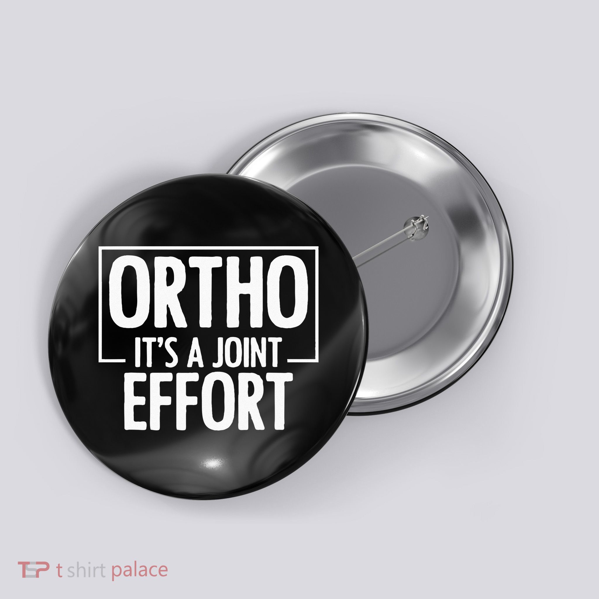 Ortho Its A Joint Effort Bone Humor Orthopedic Nurse Doctor Button