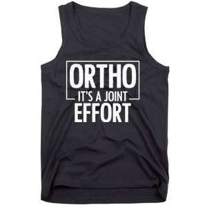 Ortho Its A Joint Effort Bone Humor Orthopedic Nurse Doctor Tank Top