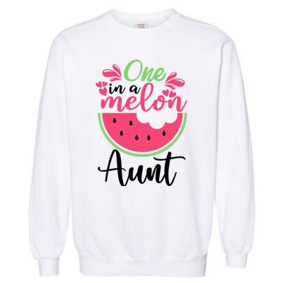 One In A Melon Aunt Waterlemon Summer Vacation Aunt Garment-Dyed Sweatshirt