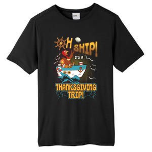 Ohgiftship It's A Thanksgiving Trip Thanksgiving Cruise Meaningful Gift Tall Fusion ChromaSoft Performance T-Shirt