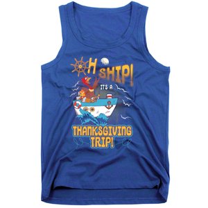 Ohgiftship It's A Thanksgiving Trip Thanksgiving Cruise Meaningful Gift Tank Top