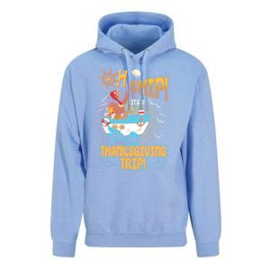 Ohgiftship It's A Thanksgiving Trip Thanksgiving Cruise Meaningful Gift Unisex Surf Hoodie