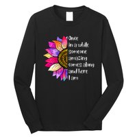 Once In A While Someone Amazing Comes Along Sunflower Long Sleeve Shirt