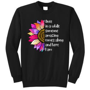 Once In A While Someone Amazing Comes Along Sunflower Sweatshirt