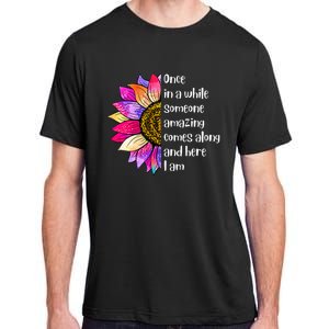 Once In A While Someone Amazing Comes Along Sunflower Adult ChromaSoft Performance T-Shirt