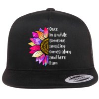 Once In A While Someone Amazing Comes Along Sunflower Flat Bill Trucker Hat