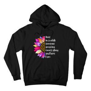 Once In A While Someone Amazing Comes Along Sunflower Tall Hoodie