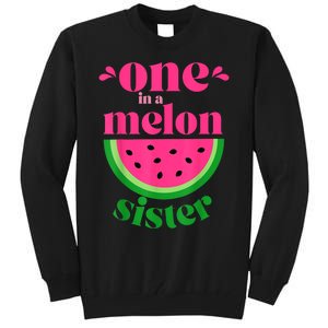 One In A Melon Sister Watermelon Party Family Matching Tall Sweatshirt