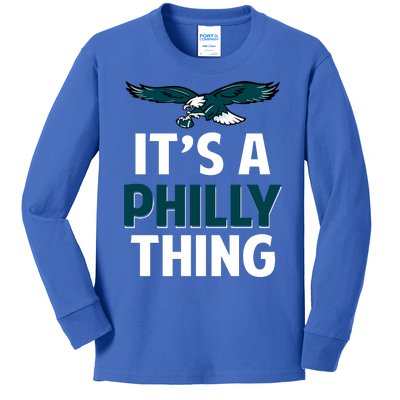 ORIGINAL IT'S A PHILLY THING Its A Philadelphia Thing Fan Kids Long Sleeve Shirt