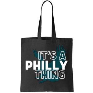 Original It's A Philly Thing Its A Philadelphia Thing Fan Trendy Tote Bag