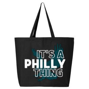 Original It's A Philly Thing Its A Philadelphia Thing Fan Trendy 25L Jumbo Tote