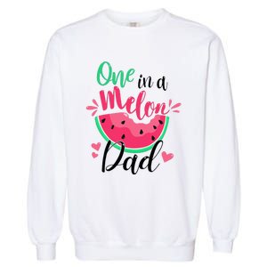 One In A Melon Dad Summer Birthday Party Matching Family Garment-Dyed Sweatshirt