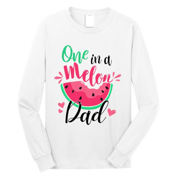 One In A Melon Dad Summer Birthday Party Matching Family Long Sleeve Shirt