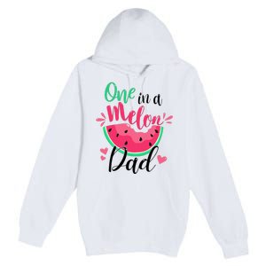 One In A Melon Dad Summer Birthday Party Matching Family Premium Pullover Hoodie