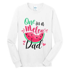 One In A Melon Dad Summer Birthday Party Matching Family Tall Long Sleeve T-Shirt