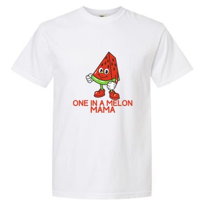 One In A Melon Mama Garment-Dyed Heavyweight T-Shirt