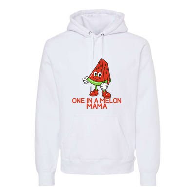 One In A Melon Mama Premium Hoodie