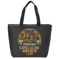 Once In A While Someone Amazing Comes Along And Here I Am Zip Tote Bag