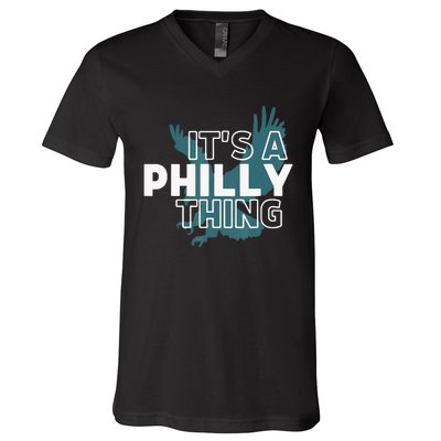 Original It's A Philly Thing Its A Philadelphia Thing Fan V-Neck T-Shirt