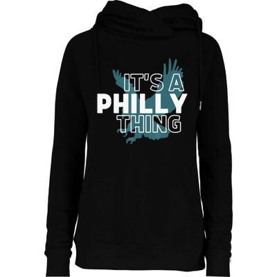 Original It's A Philly Thing Its A Philadelphia Thing Fan Womens Funnel Neck Pullover Hood