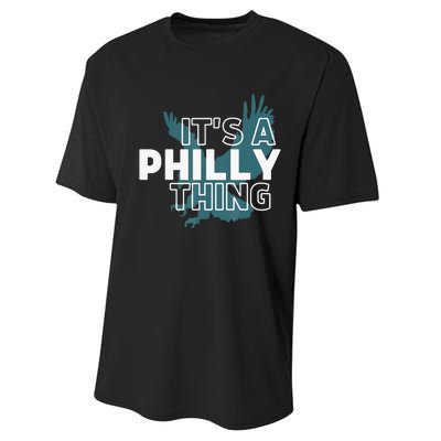 Original It's A Philly Thing Its A Philadelphia Thing Fan Performance Sprint T-Shirt