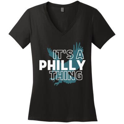 Original It's A Philly Thing Its A Philadelphia Thing Fan Women's V-Neck T-Shirt