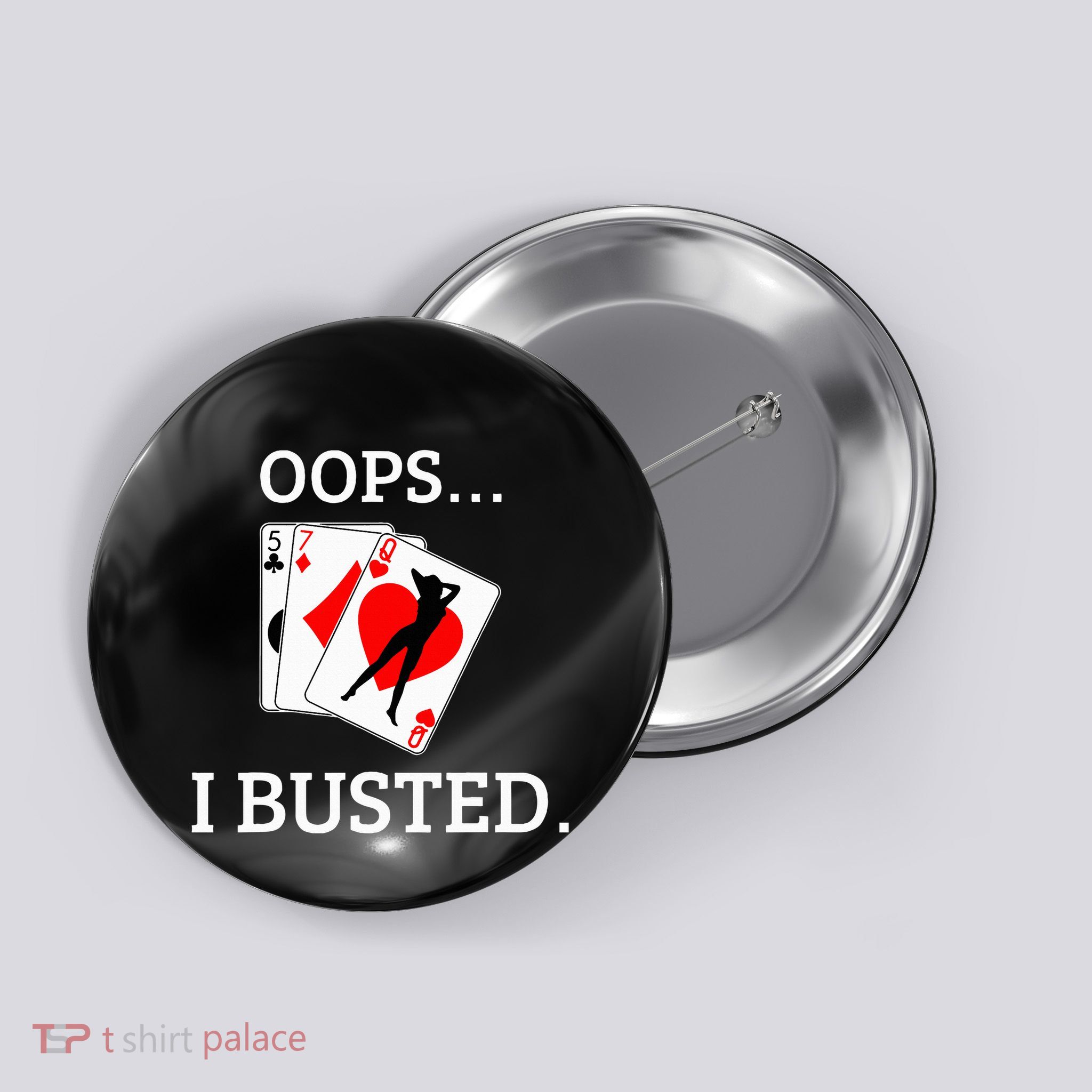 Oops I Busted Blackjack Sexy Queen Of Hearts Button