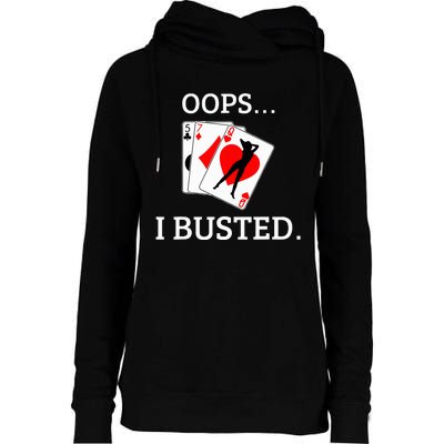 Oops I Busted Blackjack Sexy Queen Of Hearts Womens Funnel Neck Pullover Hood