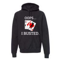 Oops I Busted Blackjack Sexy Queen Of Hearts Premium Hoodie