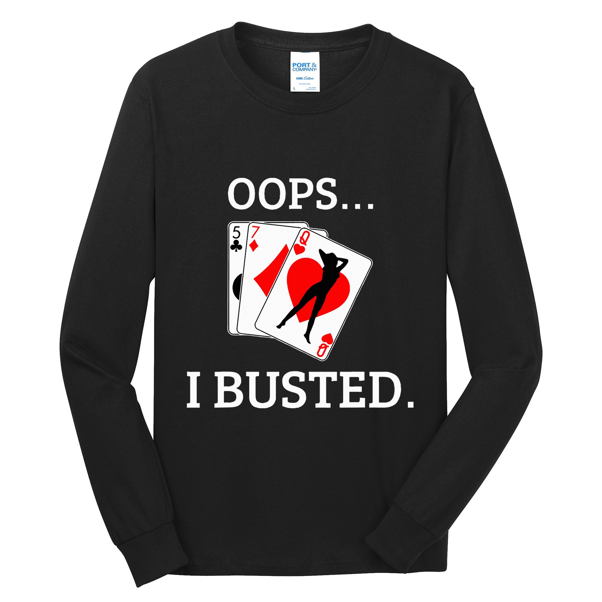 Oops I Busted Blackjack Sexy Queen Of Hearts Tall Long Sleeve T-Shirt