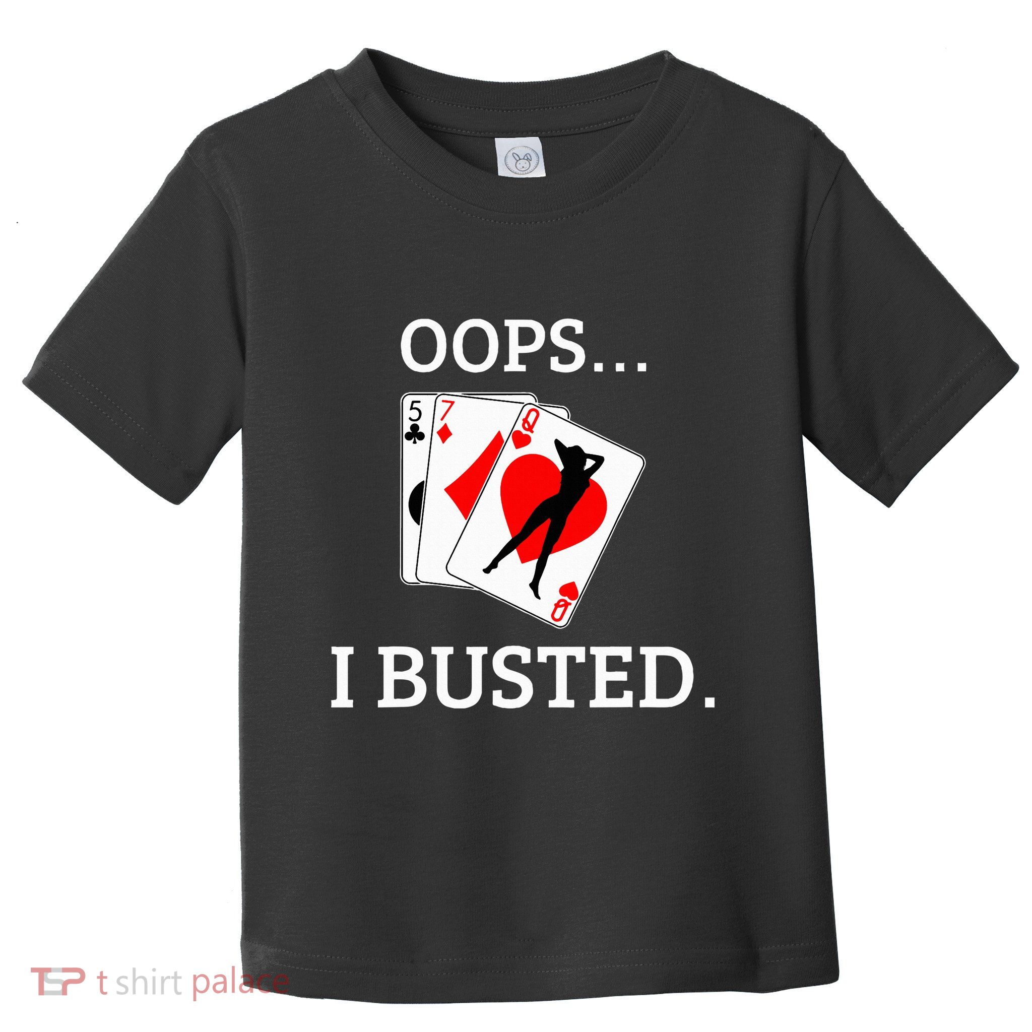 Oops I Busted Blackjack Sexy Queen Of Hearts Toddler T-Shirt