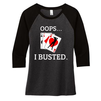 Oops I Busted Blackjack Sexy Queen Of Hearts Women's Tri-Blend 3/4-Sleeve Raglan Shirt