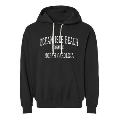 Ocean Isle Beach North Carolina Nc Vintage Garment-Dyed Fleece Hoodie