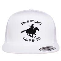One If By Land, Two If By D.c. Paul Revere Tyranny Warning Flat Bill Trucker Hat
