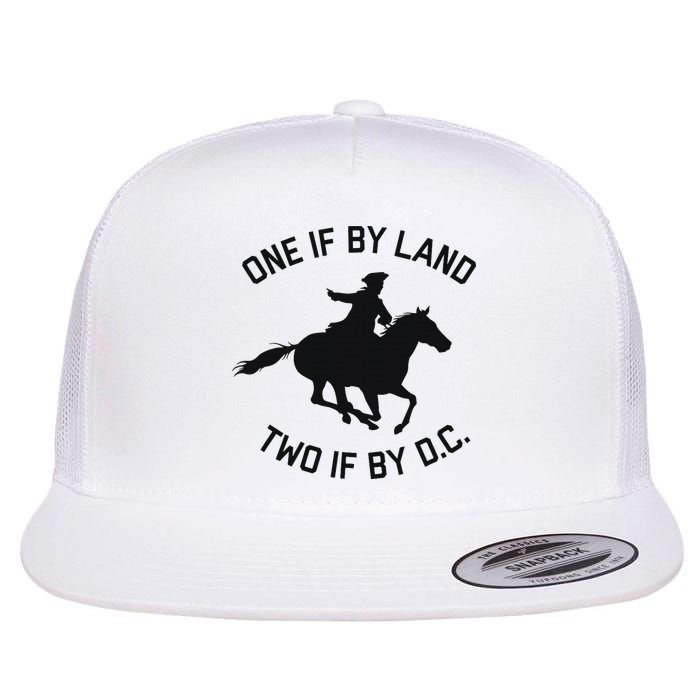 One If By Land, Two If By D.c. Paul Revere Tyranny Warning Flat Bill Trucker Hat