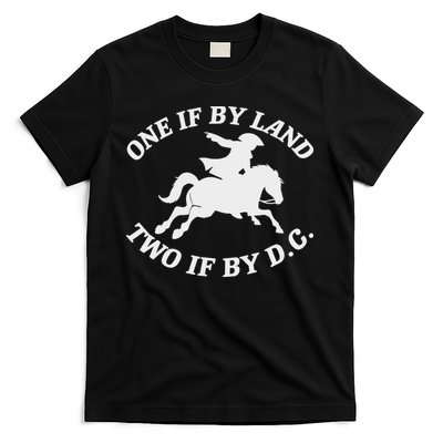 One If By Land, Two If By D.c. Paul Revere Tyranny Warning T-Shirt