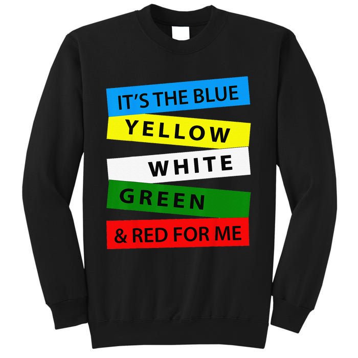 OES It's Blue Yellow White Green Red For Me Mother's Day Sweatshirt