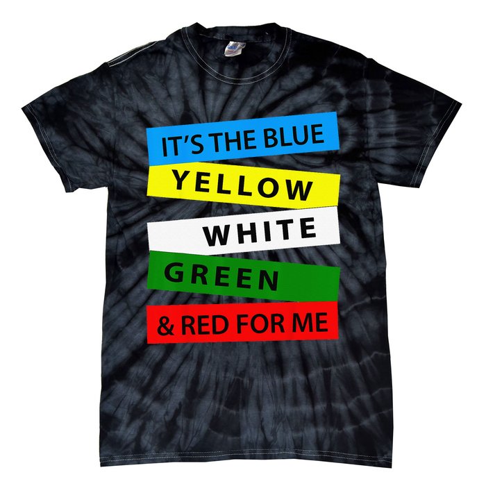 OES It's Blue Yellow White Green Red For Me Mother's Day Tie-Dye T-Shirt