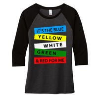 OES It's Blue Yellow White Green Red For Me Mother's Day Women's Tri-Blend 3/4-Sleeve Raglan Shirt