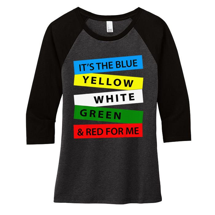 OES It's Blue Yellow White Green Red For Me Mother's Day Women's Tri-Blend 3/4-Sleeve Raglan Shirt