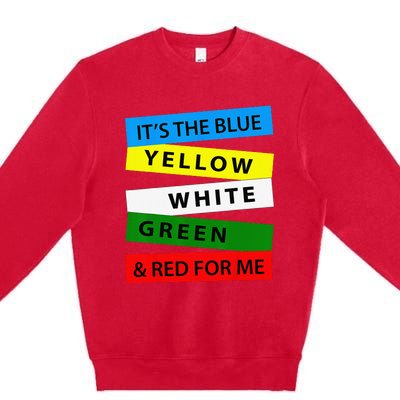 OES It's Blue Yellow White Green Red For Me Mother's Day Premium Crewneck Sweatshirt